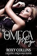 The Omega Merger (Billionaires in Heat, #1)