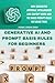 GENERATIVE AI AND PROMPT BASIS RULES FOR BEGINNERS by Michael Gordon Cohen