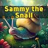 Sammy the Snail by Isaac Henry