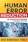 Human Error Reduction in Manufacturing