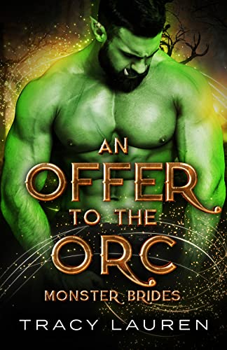 An Offer to the Orc (The Perished Woods, #4; Monster Brides, #4)