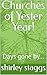 Churches of Yester Year!  by Shirley Staggs