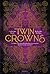Twin Crowns (French Edition)
