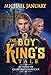 The Boy King's Tale: As Tol...