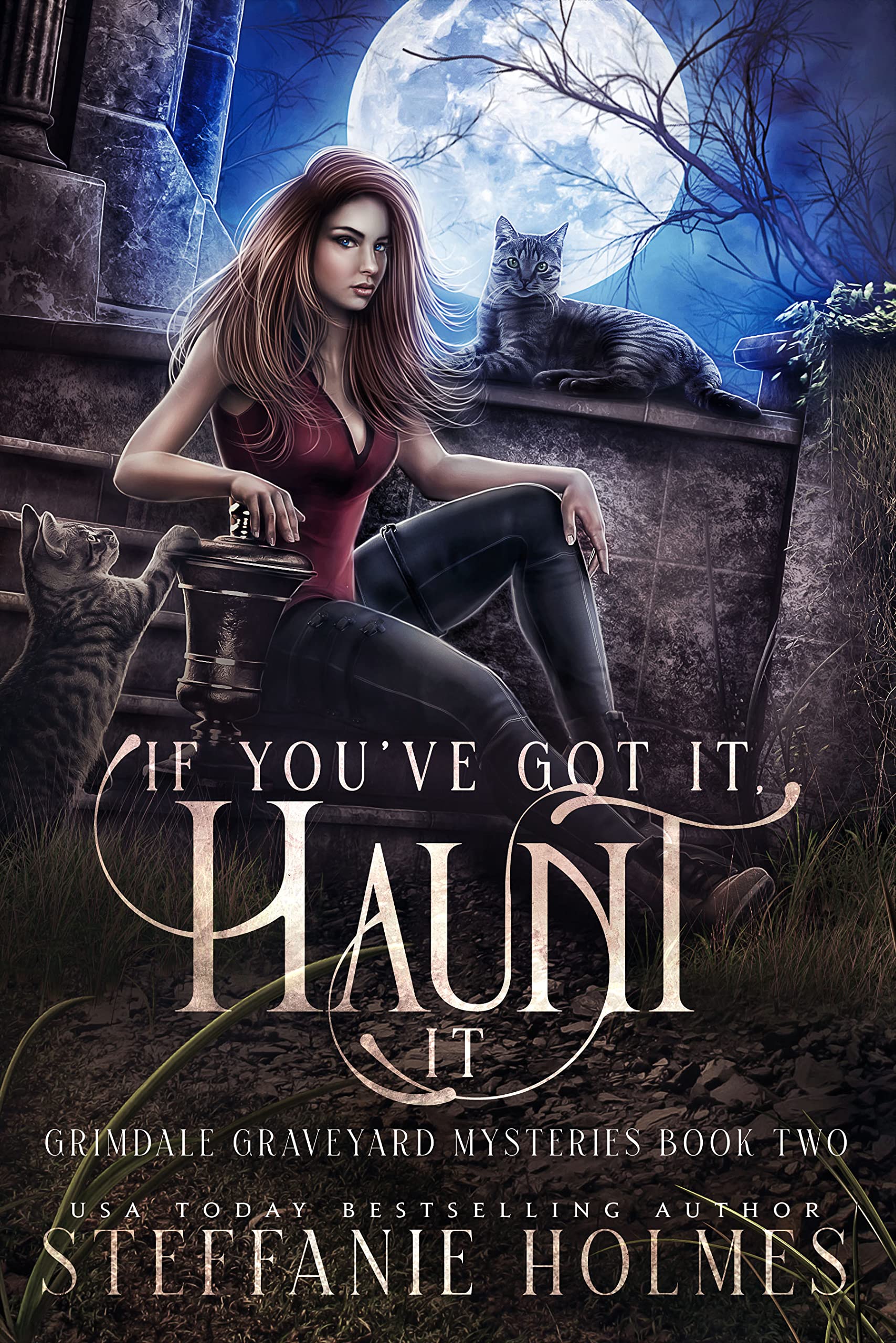 If You've Got It, Haunt It (Grimdale Graveyard Mysteries, #2)