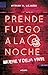 PRENDE FUEGO A LA NOCHE