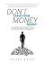 Don’t Leave Your Money Behi...