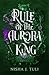 Rule of the Aurora King (Artefacts of Ouranos #2)