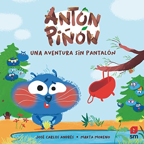Antón Piñón, una aventura sin pantalón (Hardcover)