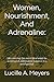 Women, Nourishment, And Adrenaline:: Uncovering the most ideal ways to accomplish adrenaline balance in a brief period