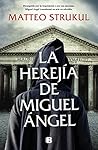 La herejía de Mig...