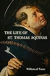 The Life of St. Thomas by William of Tocco