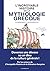 L'Incroyable Histoire de la mythologie grecque