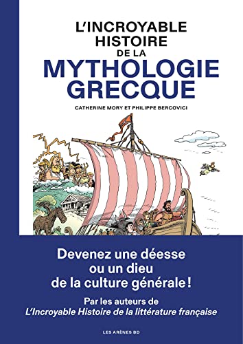 L'Incroyable Histoire de la mythologie grecque (Kindle Edition)