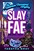 Slay Fae: Undertown Paranor...