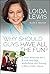 Why Should Guys Have All the Fun? by Loida Lewis