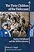 The Twin Children of the Holocaust by Nancy L. Segal