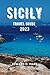 SICILY TRAVEL GUIDE 2023: A...
