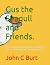 Gus the Seagull and Friends.: The seagull named Gus and his friends the spheres of life aided by Edward the Lamb.