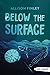 Below the Surface (Orca Currents)