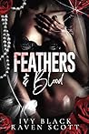Feathers and Blood