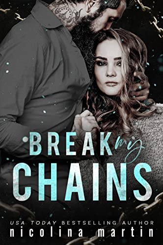 Break My Chains (Kindle Edition)