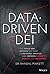 Data-Driven DEI: The Tools and Metrics You Need to Measure, Analyze, and Improve Diversity, Equity, and Inclusion