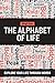 The Alphabet of Life : Expl...