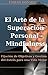 El Arte de la Superación Personal - Mindfulness, Fijación de ... by EMRAH DÖNMEZ