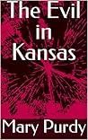The Evil in Kansas