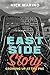 East Side Story: Growing Up...