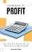 From Zero to Profit: The De...
