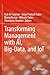 Transforming Management with AI, Big-Data, and IoT