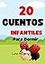 “20 Cuentos Infantiles Para Dormir” by Luna  Magenta