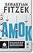 Amok: a twisted thriller from the author of WALK ME HOME