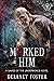 Marked by Him: A Games of t...