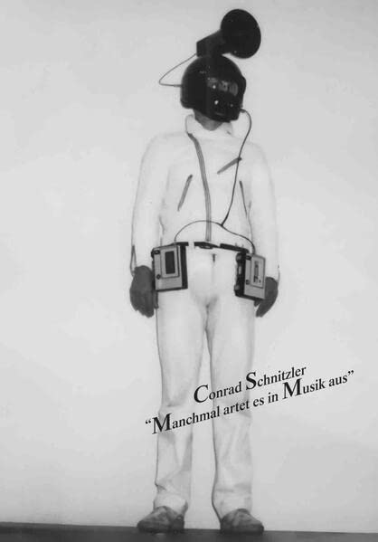 Conrad Schnitzler Manchmal Artet Es In Musik Aus /anglais/allemand (Paperback)