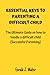 ESSENTIAL KEYS TO PARENTING A DIFFICULT CHILD: The Ultimate Guide on How to handle a difficult child (Successful Parenting)