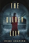 The Gilded Lily (Nicole Rayburn #5)