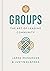 A Short Guide to Groups: The Art of Leading Community