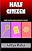 Half Citizen (Rogue Blockchain Book 2)