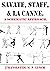 Savate, Staff, and La Canne...