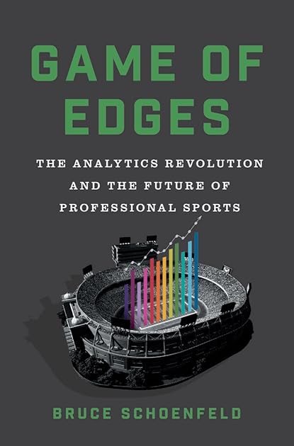 Game of Edges: The Analytics Revolution and the Future of Professional Sports