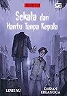 Sekala dan Hantu ...