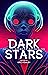 Dark Stars by Eric Fomley