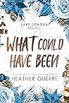 What Could Have Been by Heather Guerre