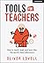 Tools for Teachers by Oliver Lovell