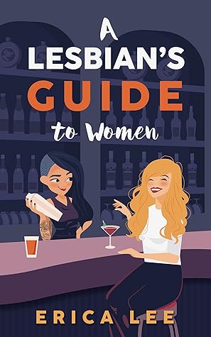 A Lesbian's Guide to Women (A Lesbian’s Guide to Women Book 1)