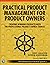 Practical Product Managemen...