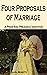 Four Proposals of Marriage:...